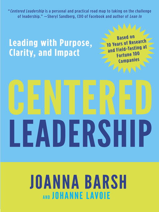 Title details for Centered Leadership by Joanna Barsh - Available